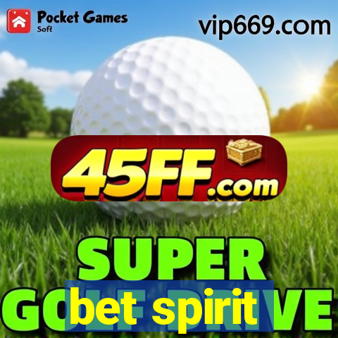 bet spirit